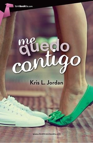 ME QUEDO CONTIGO | 9788415747697 | L. JORDAN, KRIS | Llibreria L'Illa - Llibreria Online de Mollet - Comprar llibres online