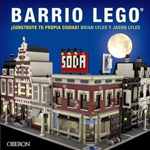BARRIO LEGO | 9788441537323 | LYLES, JASON/LYLES, BRIAN | Llibreria L'Illa - Llibreria Online de Mollet - Comprar llibres online