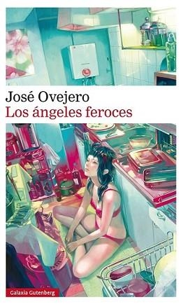ÁNGELES FEROCES, LOS | 9788416252961 | OVEJERO, JOSÉ | Llibreria L'Illa - Llibreria Online de Mollet - Comprar llibres online
