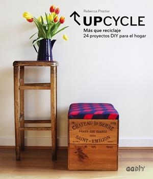 UPCYCLE | 9788425228261 | PROCTOR, REBECCA | Llibreria L'Illa - Llibreria Online de Mollet - Comprar llibres online