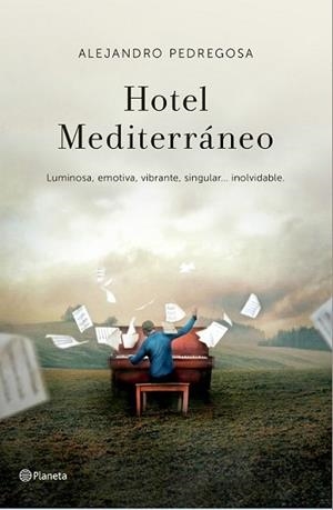 HOTEL MEDITERRÁNEO | 9788408138341 | PEDREGOSA, ALEJANDRO | Llibreria L'Illa - Llibreria Online de Mollet - Comprar llibres online