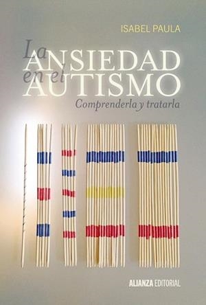ANSIEDAD EN EL AUTISMO, LA | 9788420697529 | PAULA, ISABEL | Llibreria L'Illa - Llibreria Online de Mollet - Comprar llibres online