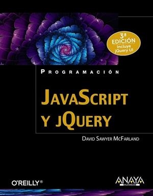 JAVASCRIPT Y JQUERY. 3ª EDICIÓN | 9788441537453 | SAWYER MCFARLAND, DAVID