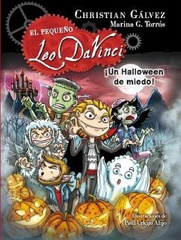 HALLOWEEN DE MIEDO! (EL PEQUEÑO LEO DA VINCI 7), UN | 9788420488080 | GÁLVEZ, CHRISTIAN | Llibreria L'Illa - Llibreria Online de Mollet - Comprar llibres online