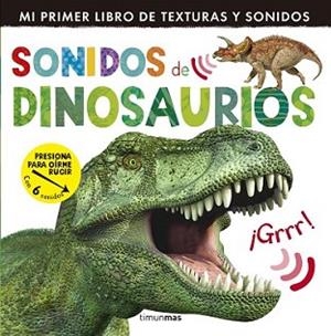 SONIDOS DE DINOSAURIOS | 9788408142010 | LITTLE TIGER PRESS | Llibreria L'Illa - Llibreria Online de Mollet - Comprar llibres online