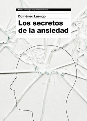 SECRETOS DE LA ANSIEDAD, LOS | 9788449331596 | LUENGO, DOMÈNEC  | Llibreria L'Illa - Llibreria Online de Mollet - Comprar llibres online