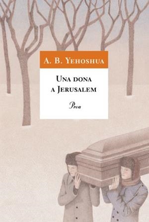 DONA A JERUSALEM, UNA | 9788484372585 | YEHOSHUA, A.B. | Llibreria L'Illa - Llibreria Online de Mollet - Comprar llibres online
