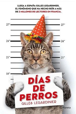 DÍAS DE PERROS | 9788408146544 | LEGARDINIER, GILLES | Llibreria L'Illa - Llibreria Online de Mollet - Comprar llibres online