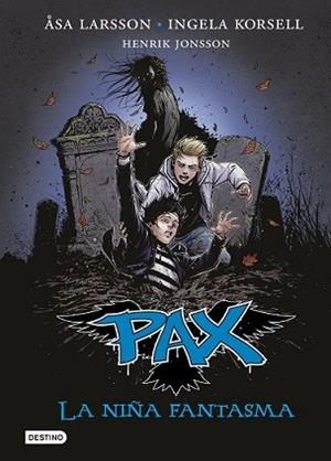 PAX. LA NIÑA FANTASMA | 9788408140771 | ÅSA LARSSON/INGELA KORSELL/HENRIK JONSSON | Llibreria L'Illa - Llibreria Online de Mollet - Comprar llibres online