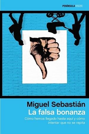 FALSA BONANZA, LA | 9788499424231 | SEBASTIÁN, MIGUEL