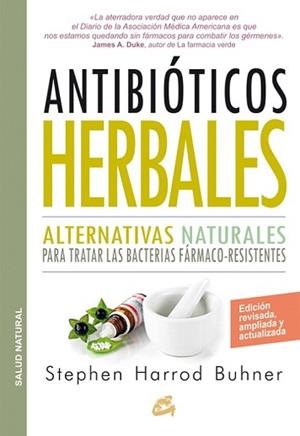 ANTIBIÓTICOS HERBALES | 9788484455660 | BUHNER, STEPHEN HARROD | Llibreria L'Illa - Llibreria Online de Mollet - Comprar llibres online