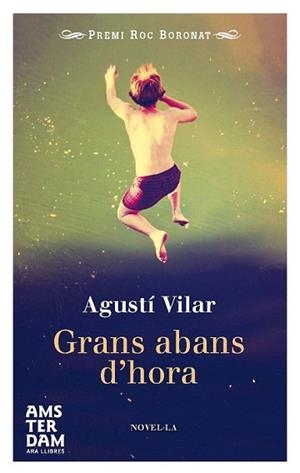 GRANS ABANS D'HORA | 9788415645702 | VILAR I MARTÍNEZ, AGUSTÍ | Llibreria L'Illa - Llibreria Online de Mollet - Comprar llibres online