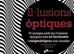 IL·LUSIONS ÒPTIQUES | 9788499066295 | LENG, TIM | Llibreria L'Illa - Llibreria Online de Mollet - Comprar llibres online