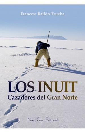 INUIT, LOS  | 9788416281442 | BAILON TRUEBA, FRANCESC