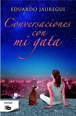 CONVERSACIONES CON MI GATA | 9788490701256 | JÁUREGUI, EDUARDO | Llibreria L'Illa - Llibreria Online de Mollet - Comprar llibres online