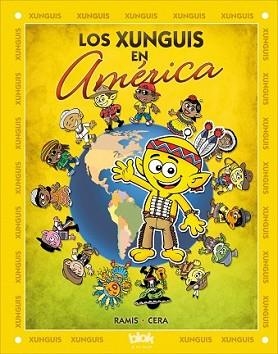 XUNGUIS EN AMÉRICA, LOS | 9788416075430 | RAMIS, JUAN CARLOS/CERA, JOAQUIN