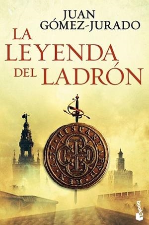 LEYENDA DEL LADRÓN, LA | 9788408144113 | GÓMEZ-JURADO, JUAN