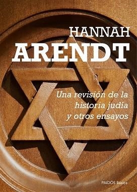 REVISIÓN DE LA HISTORIA JUDÍA Y OTROS ENSAYOS, UNA | 9788449331640 | ARENDT, HANNAH  | Llibreria L'Illa - Llibreria Online de Mollet - Comprar llibres online