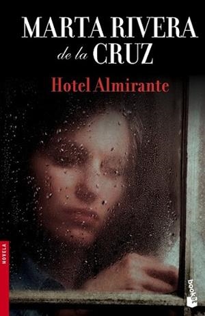 HOTEL ALMIRANTE | 9788408145127 | RIVERA DE LA CRUZ, MARTA | Llibreria L'Illa - Llibreria Online de Mollet - Comprar llibres online
