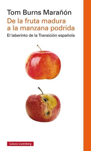 DE LA FRUTA MADURA A LA MANZANA PODRIDA | 9788416252978 | BURNS MARAÑÓN, TOM | Llibreria L'Illa - Llibreria Online de Mollet - Comprar llibres online