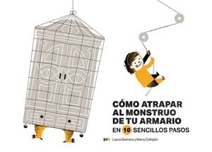 CÓMO ATRAPAR AL MONSTRUO DE TU ARMARIO EN 10 SENCILLOS PASOS | 9788415208709 | GAMERO VÁZQUEZ, LAURA | Llibreria L'Illa - Llibreria Online de Mollet - Comprar llibres online