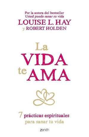 VIDA TE AMA, LA | 9788408145424 | HAY, LOUISE L./ROBERT HOLDEN | Llibreria L'Illa - Llibreria Online de Mollet - Comprar llibres online