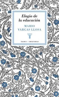 ELOGIO DE LA EDUCACIÓN  | 9788430616800 | VARGAS LLOSA, MARIO