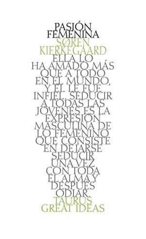 PASIÓN FEMENINA | 9788430617272 | KIERKEGAARD, SOREN | Llibreria L'Illa - Llibreria Online de Mollet - Comprar llibres online