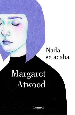 NADA SE ACABA | 9788426400277 | ATWOOD, MARGARET | Llibreria L'Illa - Llibreria Online de Mollet - Comprar llibres online