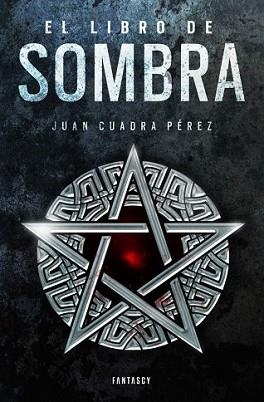 LIBRO DE SOMBRA, EL | 9788415831730 | CUADRA PÉREZ, JUAN | Llibreria L'Illa - Llibreria Online de Mollet - Comprar llibres online