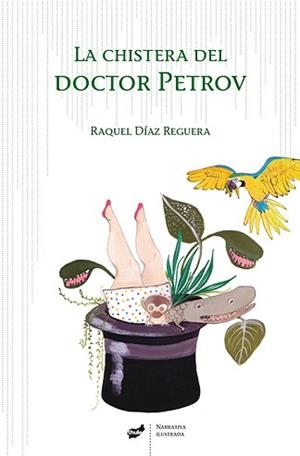 CHISTERA DEL DOCTOR PETROV, LA | 9788415357810 | DÍAZ REGUERA, RAQUEL | Llibreria L'Illa - Llibreria Online de Mollet - Comprar llibres online