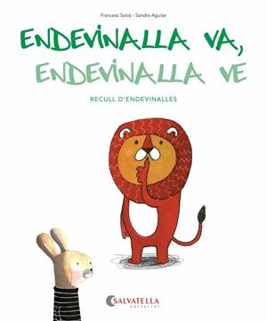 ENDEVINALLA VA ENDEVINALLA VE | 9788484129080 | SALVÁ RIBAS, FRANCESC | Llibreria L'Illa - Llibreria Online de Mollet - Comprar llibres online
