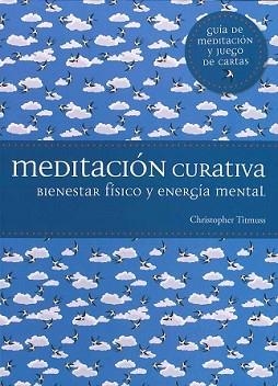 MEDITACIÓN CURATIVA | 9788475568911 | TIMUSS, CRISTOPHER | Llibreria L'Illa - Llibreria Online de Mollet - Comprar llibres online
