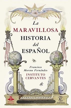 MARAVILLOSA HISTORIA DEL ESPAÑOL, LA | 9788467044270 | INSTITUTO CERVANTES/FRANCISCO MORENO FERNÁNDEZ | Llibreria L'Illa - Llibreria Online de Mollet - Comprar llibres online