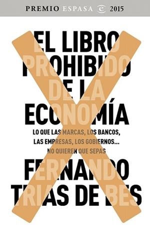 LIBRO PROHIBIDO DE LA ECONOMÍA | 9788467045536 | TRÍAS DE BES, FERNANDO