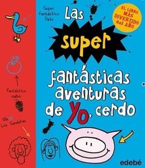 SUPERFANTASTICAS AVENTURAS DE YO CERDO, LAS | 9788468323985 | EMER, STAMP  | Llibreria L'Illa - Llibreria Online de Mollet - Comprar llibres online