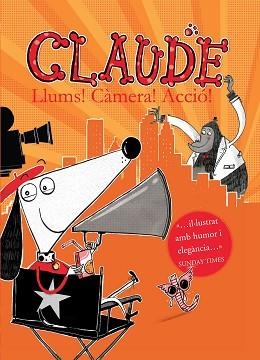 CLAUDE LLUMS! CÀMERA! ACCIÓ! | 9788468324029 | SMITH, ALEX T.