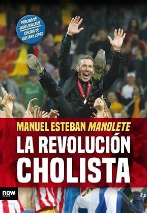 REVOLUCIÓN CHOLISTA, LA | 9788416245208 | FERNÁNDEZ HERNÁNDEZ, MANUEL ESTEBAN