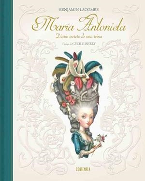MARIA ANTONIETA. DIARIO SECRETO DE UNA REINA | 9788426399984 | LACOMBE, BENJAMIN | Llibreria L'Illa - Llibreria Online de Mollet - Comprar llibres online