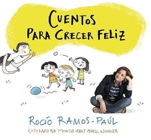 CUENTOS PARA CRECER FELIZ | 9788420481111 | RAMOS-PAÚL, ROCÍO