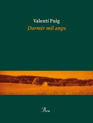 DORMIR MIL ANYS | 9788475885919 | PUIG, VALENTÍ  | Llibreria L'Illa - Llibreria Online de Mollet - Comprar llibres online