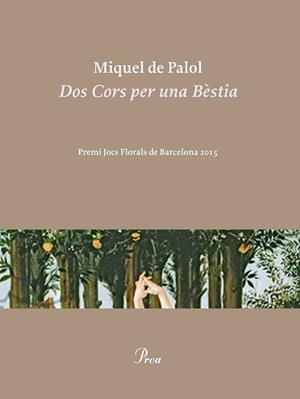 DOS CORS PER UNA BÈSTIA | 9788475885858 | PALOL, MIQUEL DE | Llibreria L'Illa - Llibreria Online de Mollet - Comprar llibres online