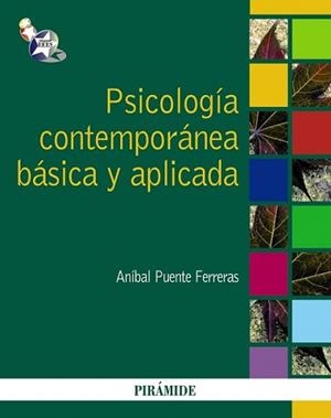 PSICOLOGÍA CONTEMPORÁNEA BÁSICA Y APLICADA | 9788436824612 | PUENTE FERRERAS, ANÍBAL | Llibreria L'Illa - Llibreria Online de Mollet - Comprar llibres online