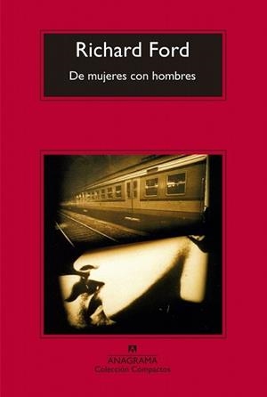 DE MUJERES CON HOMBRES | 9788433977854 | FORD, RICHARD | Llibreria L'Illa - Llibreria Online de Mollet - Comprar llibres online