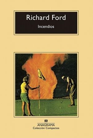 INCENDIOS | 9788433977861 | FORD, RICHARD | Llibreria L'Illa - Llibreria Online de Mollet - Comprar llibres online