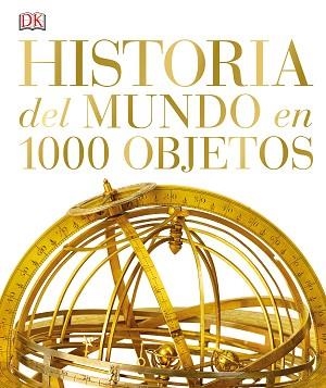 HISTORIA DEL MUNDO EN 1000 OBJETOS | 9780241216644 | VV.AA | Llibreria L'Illa - Llibreria Online de Mollet - Comprar llibres online