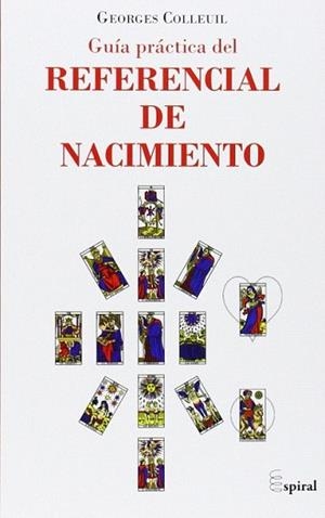 GUIA PRACTICA DEL REFERENCIAL DE NACIMIENTO | 9788498886221 | COLLEUIL, GEORGES | Llibreria L'Illa - Llibreria Online de Mollet - Comprar llibres online