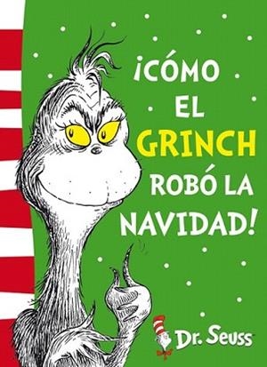 CÓMO EL GRINCH ROBÓ LA NAVIDAD! (DR. SEUSS 4) | 9788448844646 | DR. SEUSS