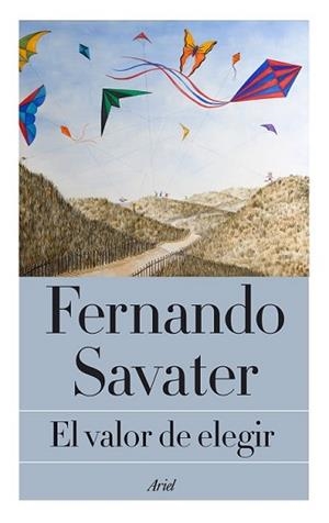 VALOR DE ELEGIR, EL | 9788434422995 | SAVATER, FERNANDO  | Llibreria L'Illa - Llibreria Online de Mollet - Comprar llibres online