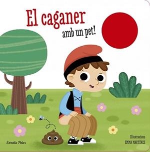 CAGANER AMB UN PET! | 9788490579718 | MARTÍNEZ, EMMA | Llibreria L'Illa - Llibreria Online de Mollet - Comprar llibres online